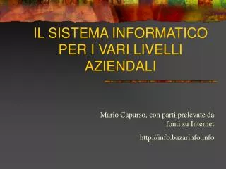 il sistema informatico per i vari livelli aziendali