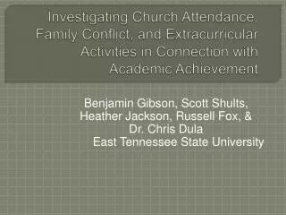 Investigating Church Attendance, Family Conflict, and Extracurricular Activities in Connection with Academic Achievement