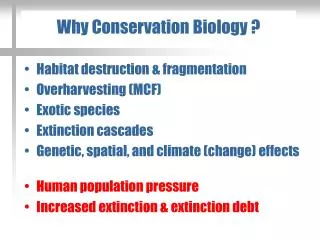 Why Conservation Biology ?