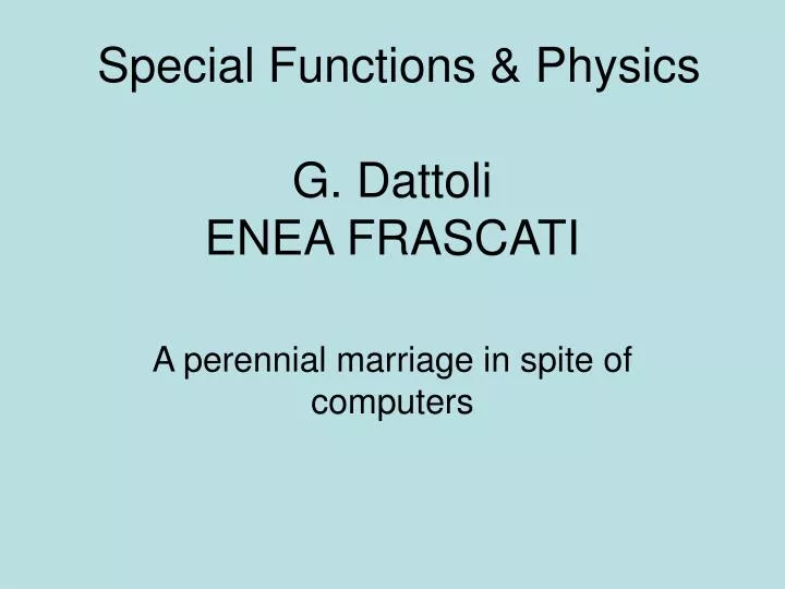 special functions physics g dattoli enea frascati