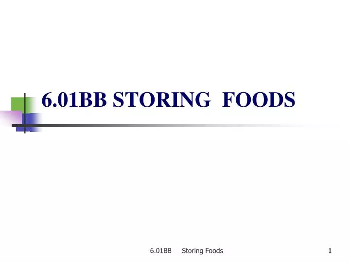 6 01bb storing foods
