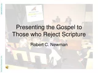 Presenting the Gospel to Those who Reject Scripture
