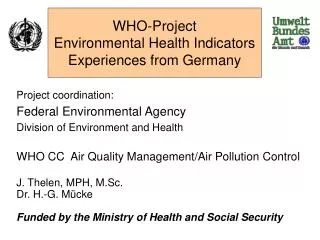 WHO-Project Environmental Health Indicators Experiences from Germany