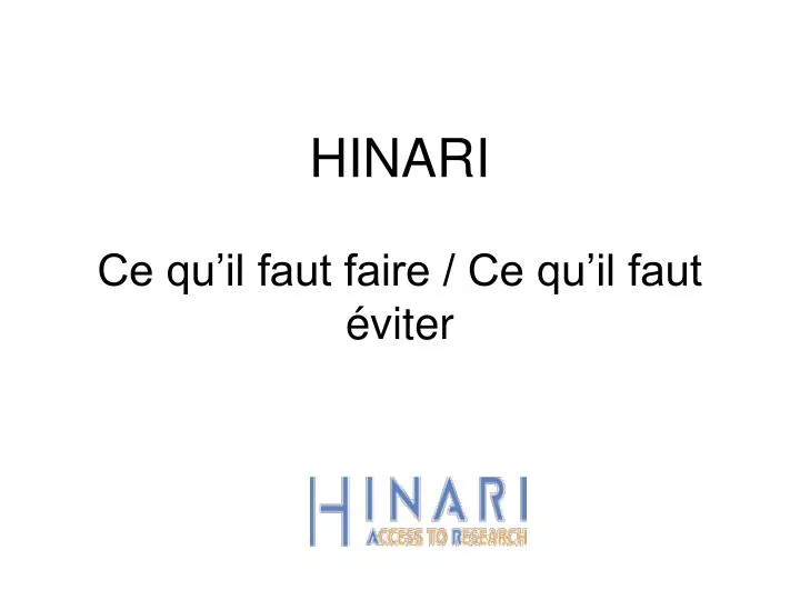 hinari ce qu il faut faire ce qu il faut viter