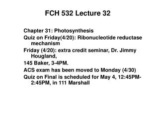 FCH 532 Lecture 32