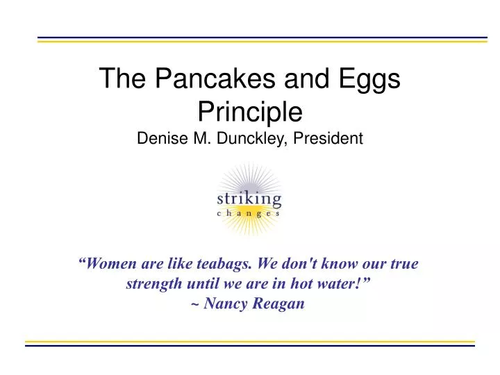 the pancakes and eggs principle denise m dunckley president