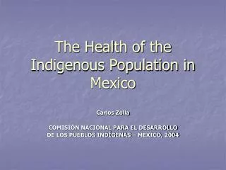 The Health of the Indigenous Population in Mexico