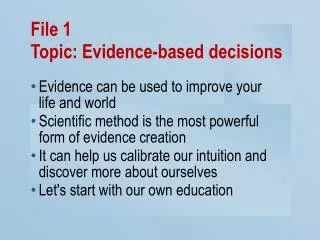 File 1 Topic: Evidence-based decisions