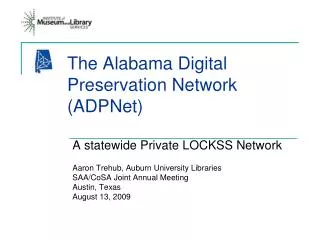 The Alabama Digital 		Preservation Network 		(ADPNet)
