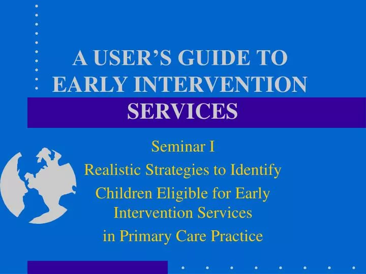 a user s guide to early intervention services