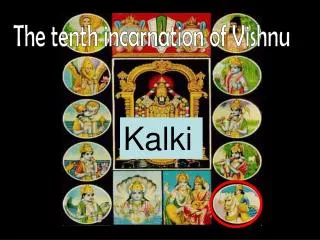 The tenth incarnation of Vishnu