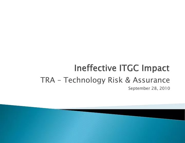 ineffective itgc impact