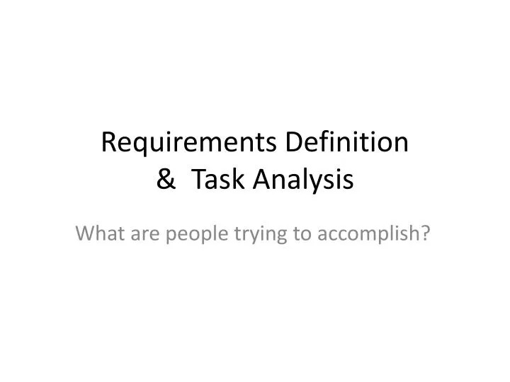requirements definition task analysis