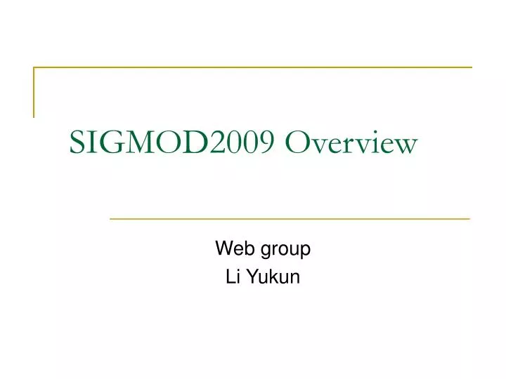 sigmod2009 overview