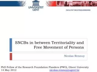 SNCBs in between Territoriality and Free Movement of Persons