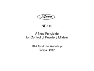 NF-149 A New Fungicide for Control of Powdery Mildew