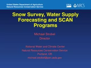 Snow Survey, Water Supply Forecasting and SCAN Programs