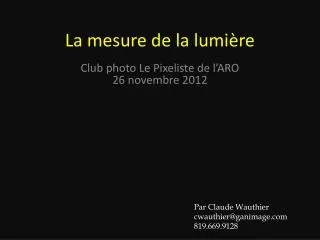 la mesure de la lumi re