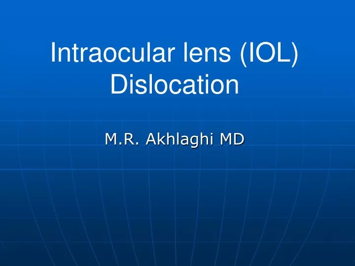 intraocular lens iol dislocation