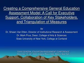 SUNY GENERAL EDUCATION ASSESSMENT CONFERENCE November 13-14 th 2003, Crowne Plaza Hotel, Albany, New York