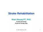 PPT - Stroke Rehabilitation PowerPoint Presentation, Free Download - ID ...