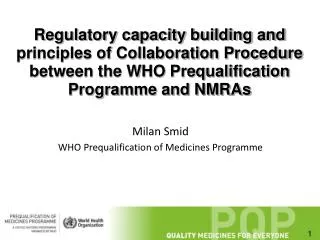 Regulatory capacity building and principles of Collaboration Procedure between the WHO Prequalification Programme and N