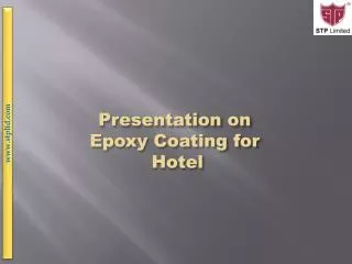 Presentation on Epoxy Coating for Hotel