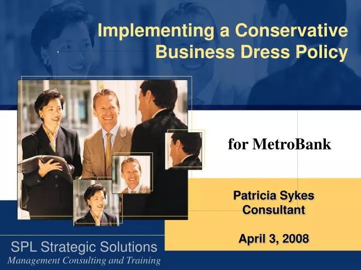 implementing a conservative business dress policy