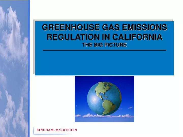 greenhouse gas emissions regulation in california the big picture