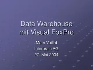 data warehouse mit visual foxpro