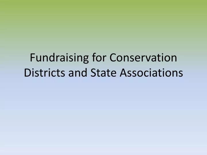 fundraising for conservation districts and state associations