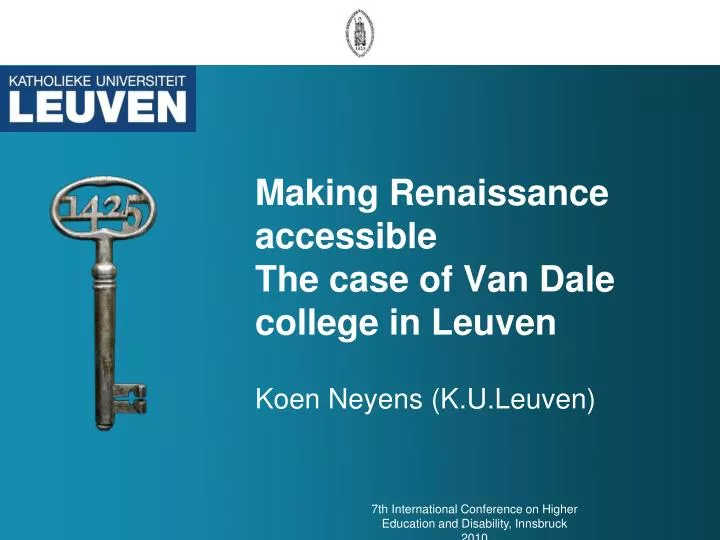 making renaissance accessible the case of van dale college in leuven koen neyens k u leuven