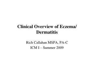 Clinical Overview of Eczema/ Dermatitis
