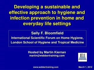 Developing a sustainable and effective approach to hygiene and infection prevention in home and everyday life settings