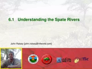 6.1	Understanding the Spate Rivers