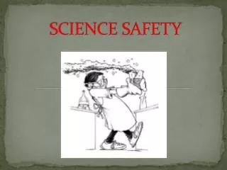 SCIENCE SAFETY