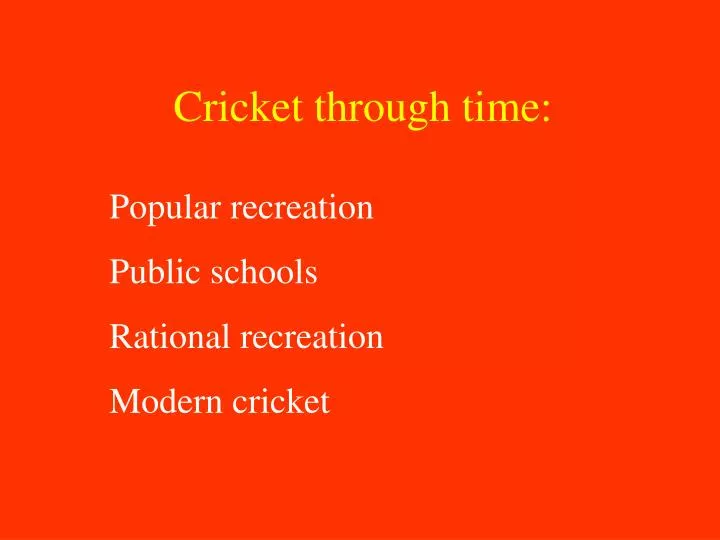 cricket through time