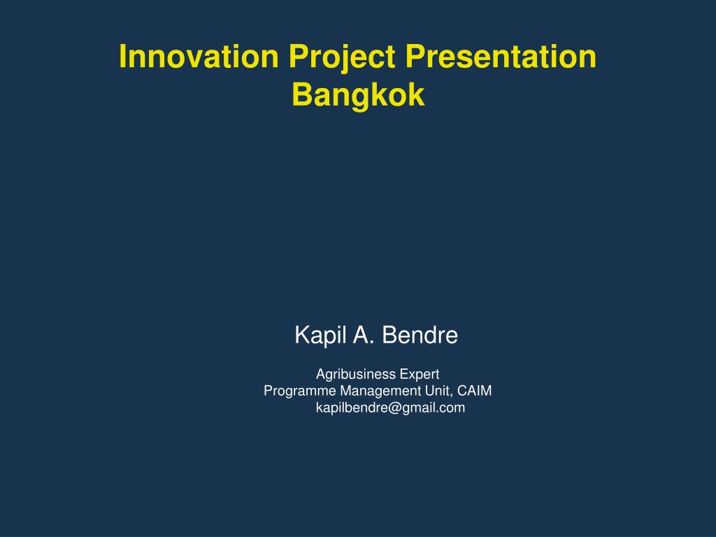 PPT - Innovation Project Presentation Bangkok PowerPoint Presentation ...