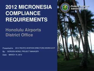 2012 MICRONESIA COMPLIANCE REQUIREMENTS