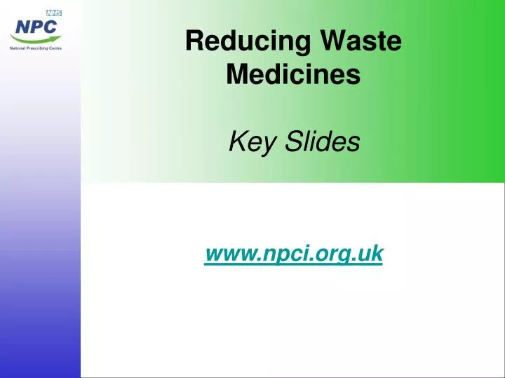 reducing waste medicines key slides