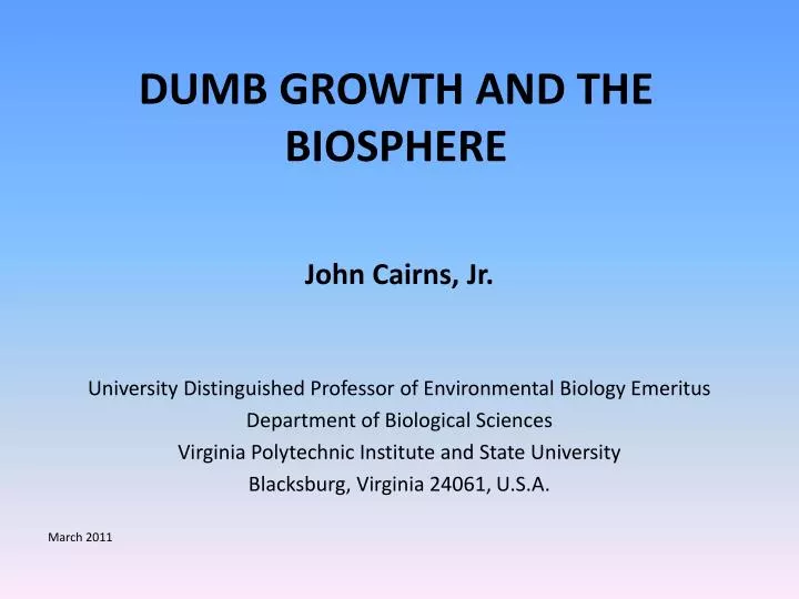 dumb growth and the biosphere