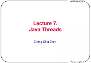 Lecture 7. Java Threads