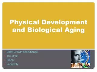 Physical Development and Biological Aging