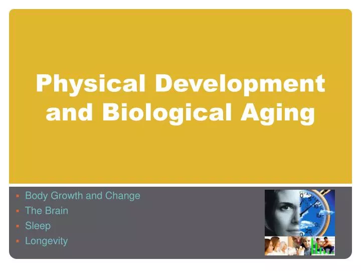 physical development and biological aging