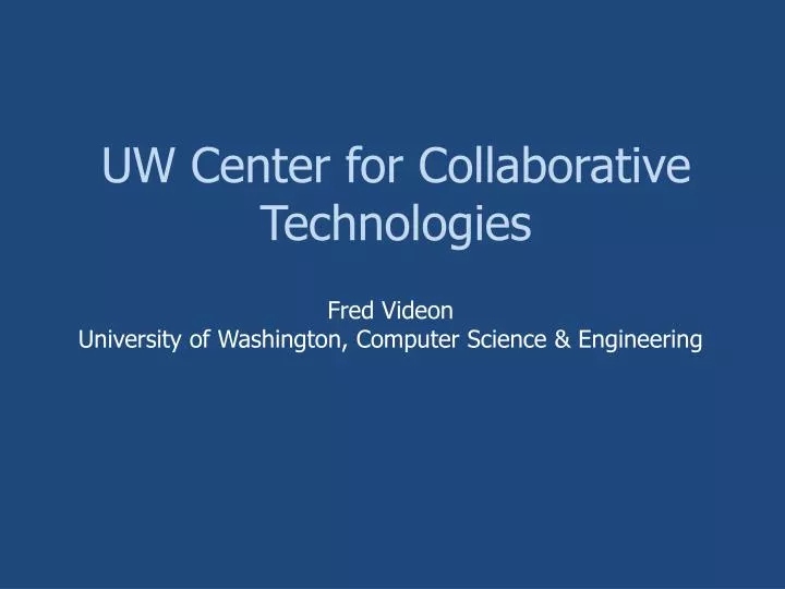 uw center for collaborative technologies
