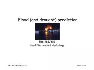Flood (and drought) prediction