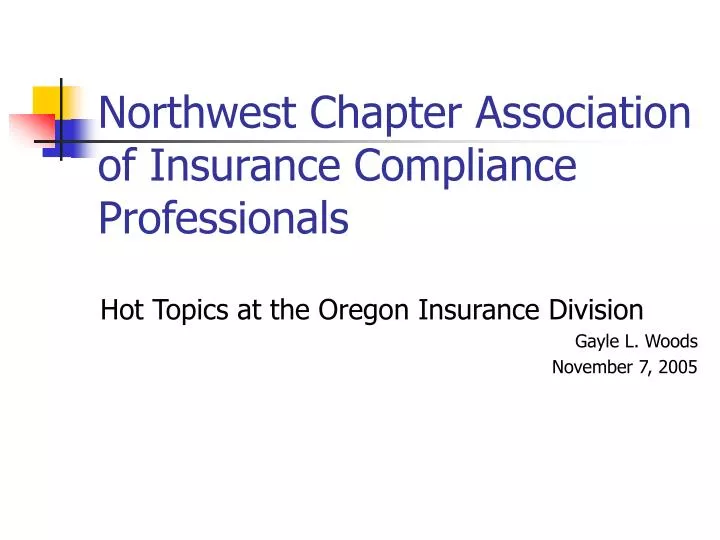 northwest chapter association of insurance compliance professionals