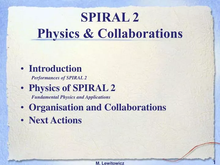 spiral 2 physics collaborations