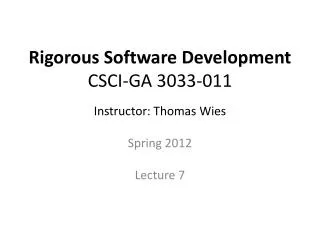 Rigorous Software Development CSCI-GA 3033-011