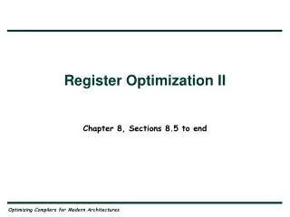 Register Optimization II